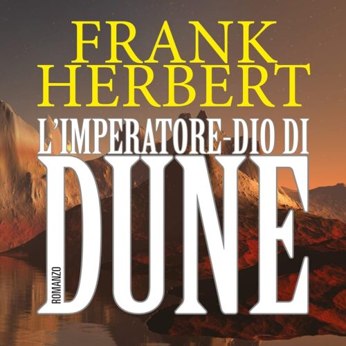 FRANK HERBERT L’IMPERATORE-DIO DI DUNE – CICLO DI DUNE VOL. 4