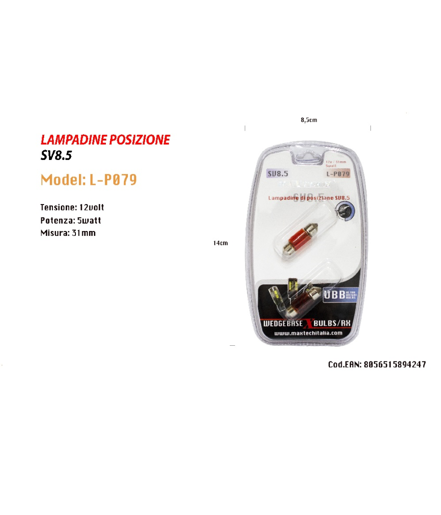 Lampadine Posizione Sv8.5 12v / 31mm 5w Maxtech L-p079r Lampadine Ultra Luminose
